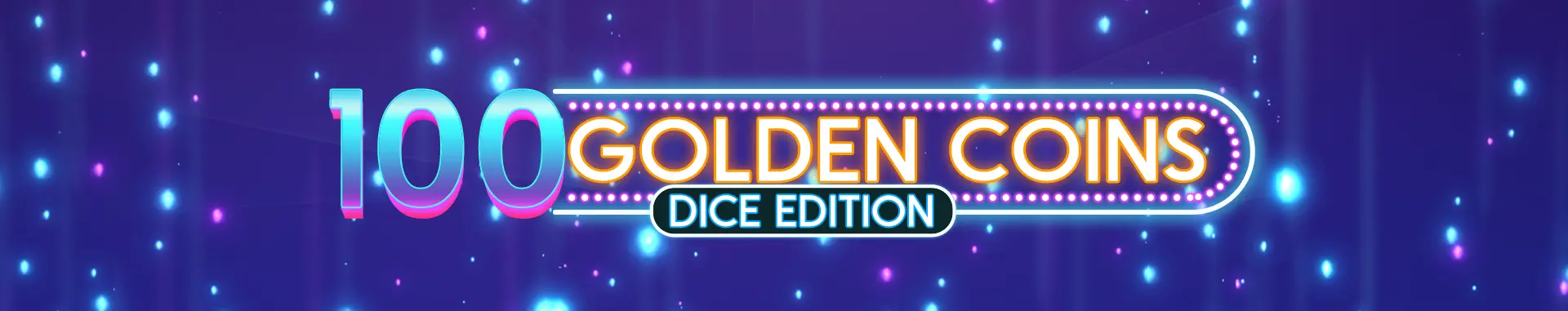 Slot 100 Golden Coins Dice Edition