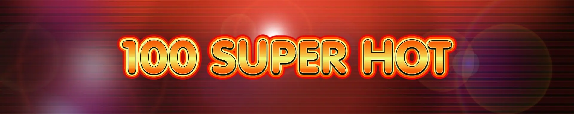 100 Super Hot