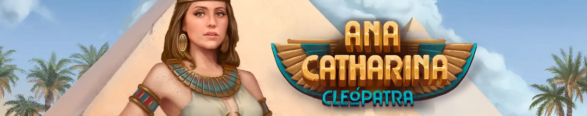 Slot Ana Catharina Cleópatra