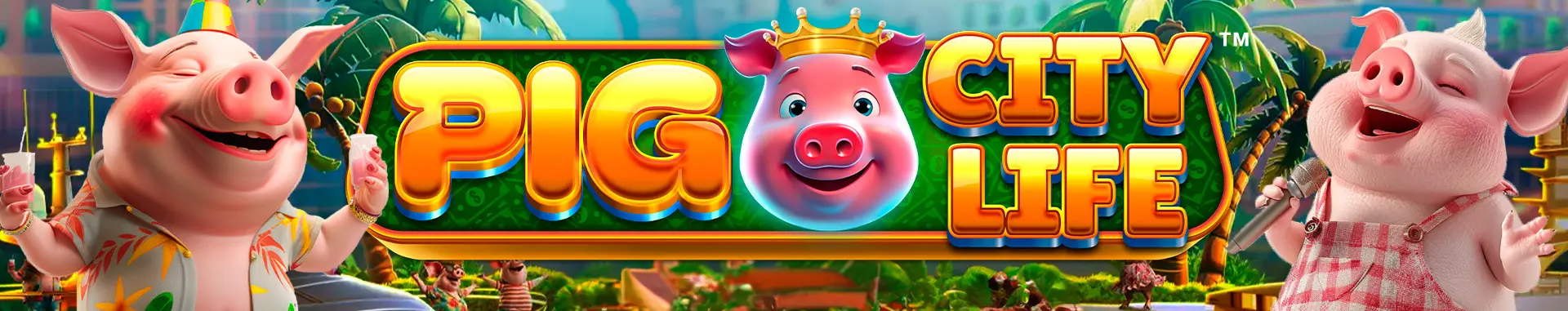 Slot Pig City Life