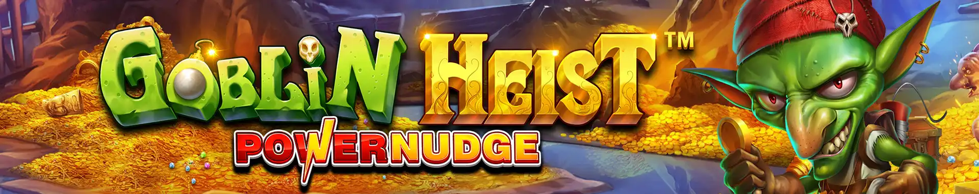 Slot Goblin Heist Powernudge
