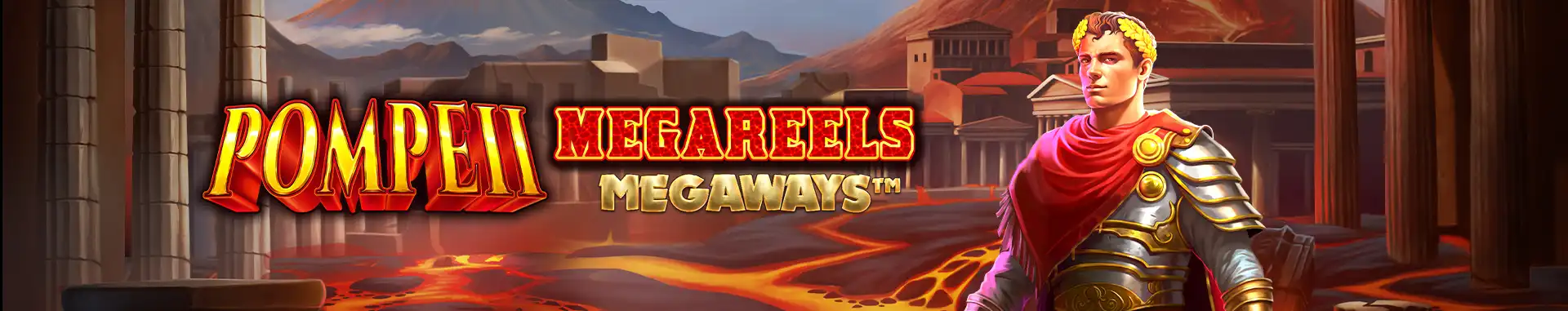Pompeii Megareels Megaways 